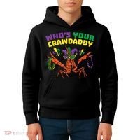 Whos Your Crawdaddy Crawfish Jester Beads Funny Mardi Gras Kids Hoodie thumb 4