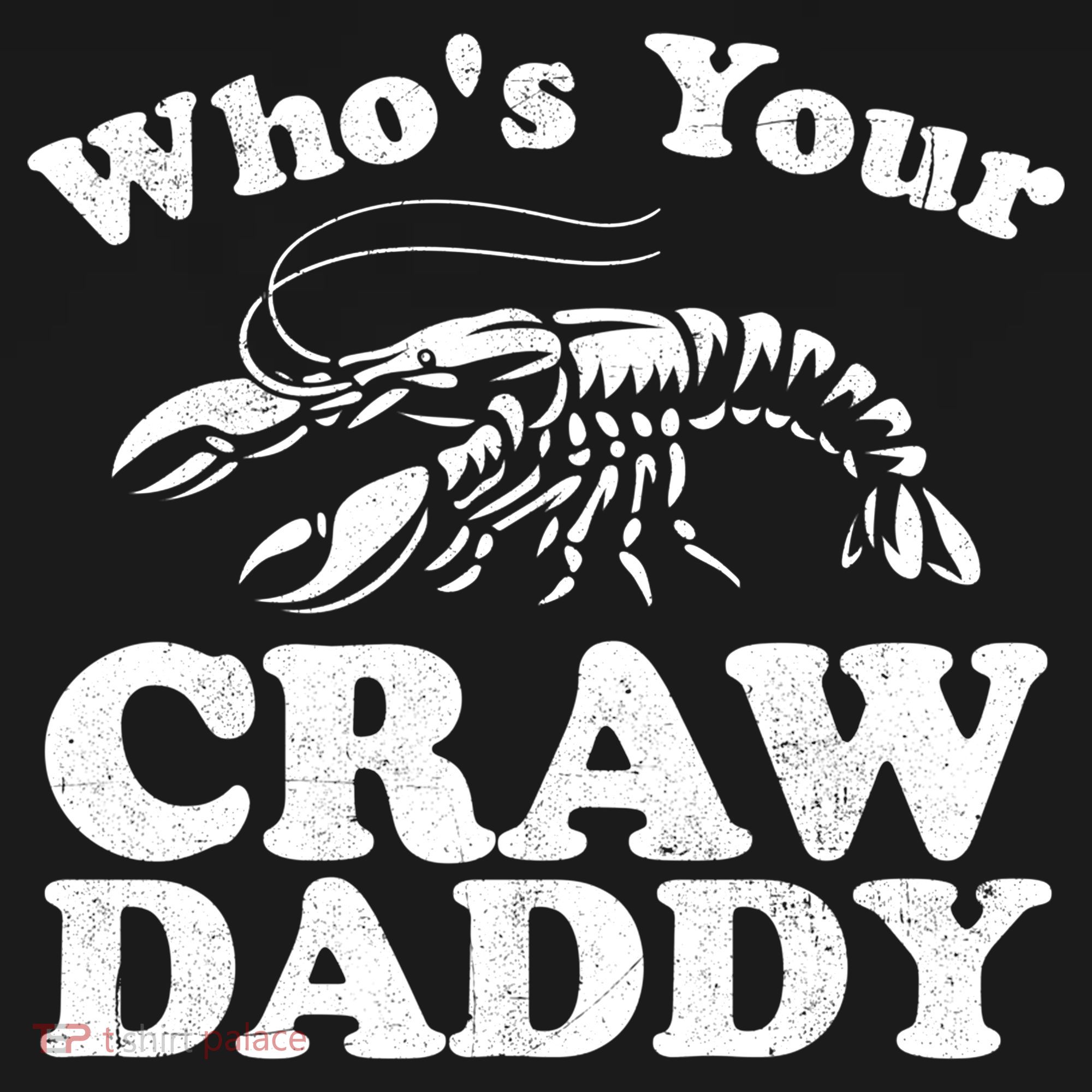 Who's Your Crawdaddy Funny Crawfish Boil Mardi Gras Cajun Cute Gift Doggie Tank