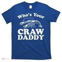 Who's Your Crawdaddy Funny Crawfish Boil Mardi Gras Cajun Cute Gift T-Shirt thumb 0