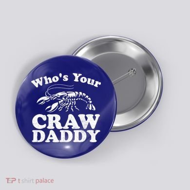 Who's Your Crawdaddy Funny Crawfish Boil Mardi Gras Cajun Cute Gift Button