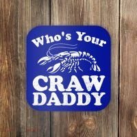 Who's Your Crawdaddy Funny Crawfish Boil Mardi Gras Cajun Cute Gift Coaster thumb 0