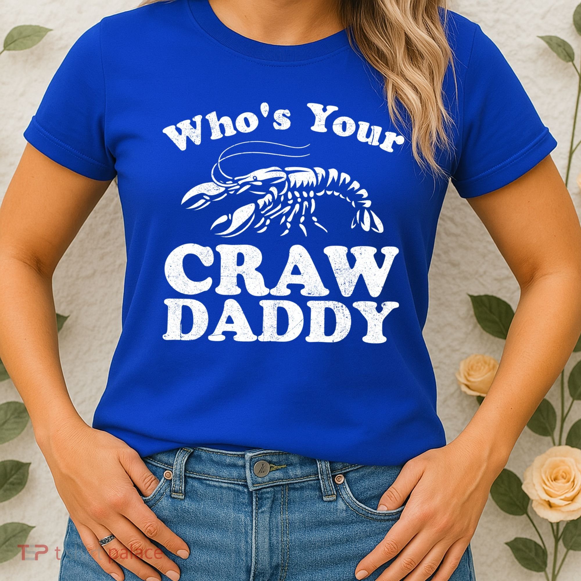 Who's Your Crawdaddy Funny Crawfish Boil Mardi Gras Cajun Cute Gift Women's T-Shirt