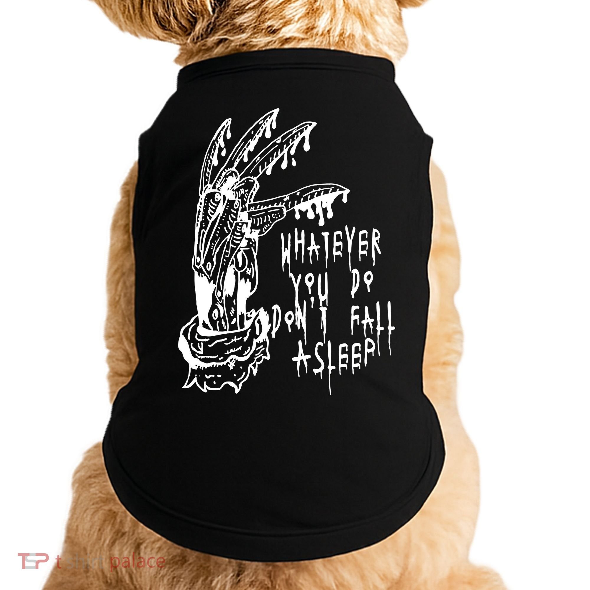 Whatever You Do Don't Fall Asleep Nightmare Horror Freddy Hand Halloween Costume Doggie Tank