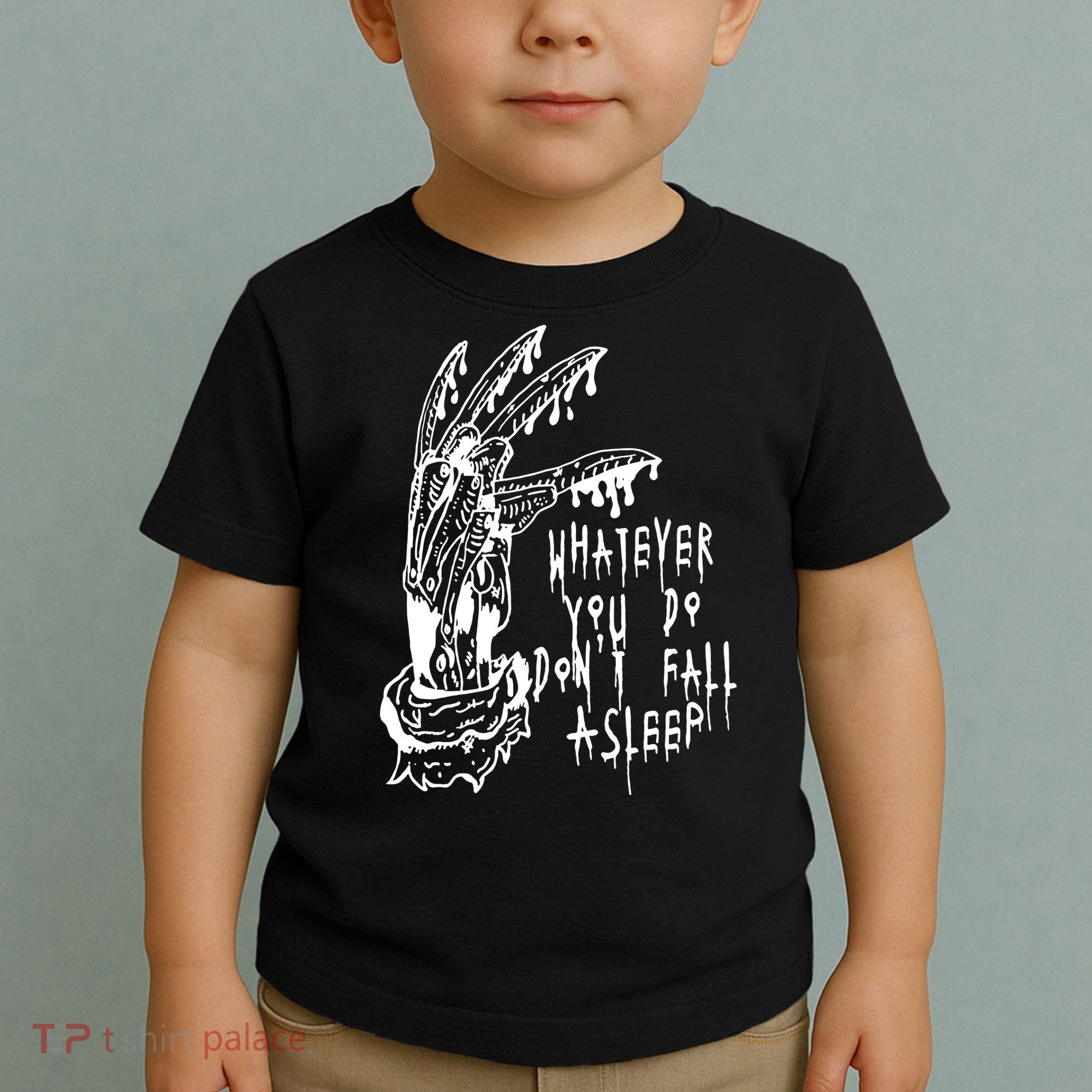 Whatever You Do Don't Fall Asleep Nightmare Horror Freddy Hand Halloween Costume Toddler T-Shirt