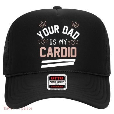 Womens YOUR DAD IS MY CARDIO Hat