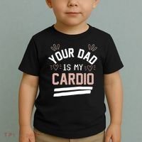 Womens YOUR DAD IS MY CARDIO Toddler T-Shirt thumb 2
