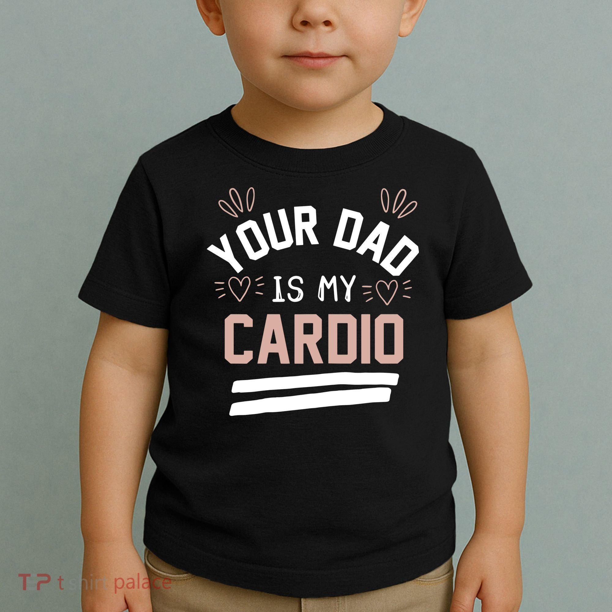 Womens YOUR DAD IS MY CARDIO Toddler T-Shirt