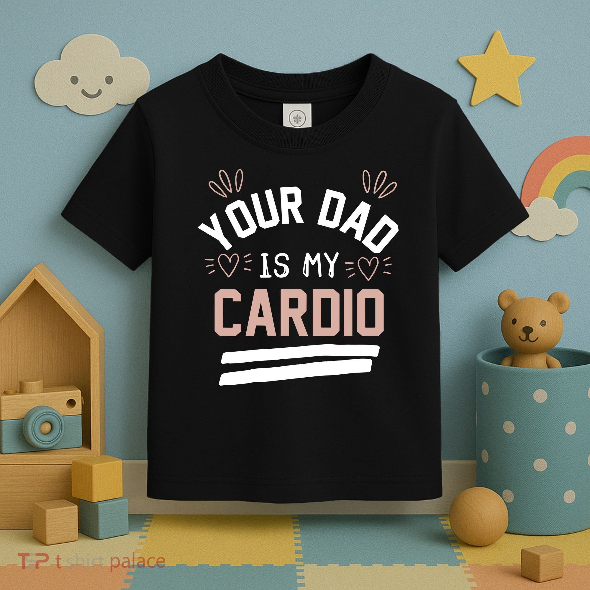 Womens YOUR DAD IS MY CARDIO Toddler T-Shirt