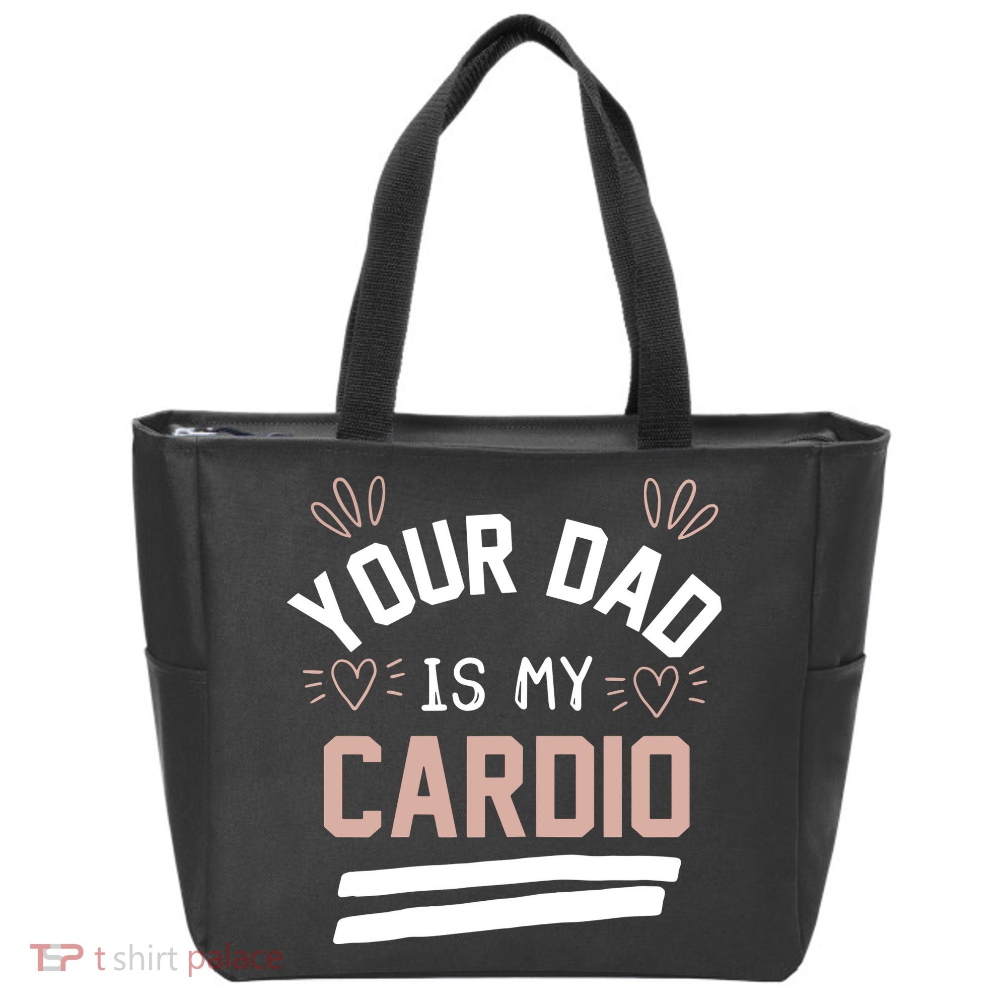 Womens YOUR DAD IS MY CARDIO Tote Bag