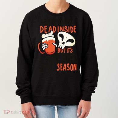 When You're Dead Inside Pumpkin Season Women's Sweatshirt
