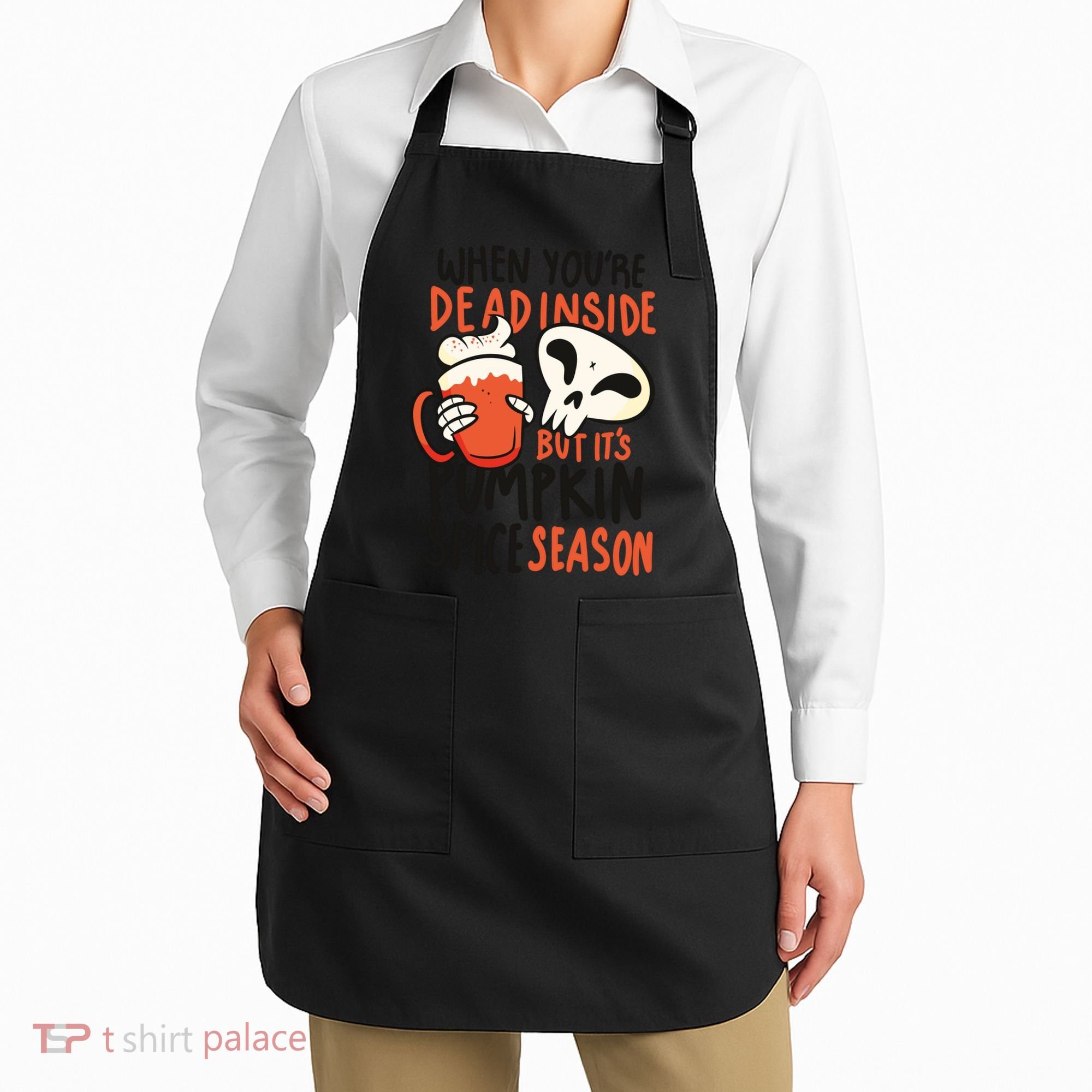 When You're Dead Inside Pumpkin Season Apron