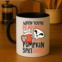When You're Dead Inside Pumpkin Season Coffee Mug thumb 4
