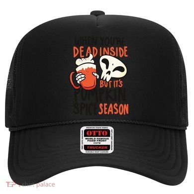 When You're Dead Inside Pumpkin Season Hat