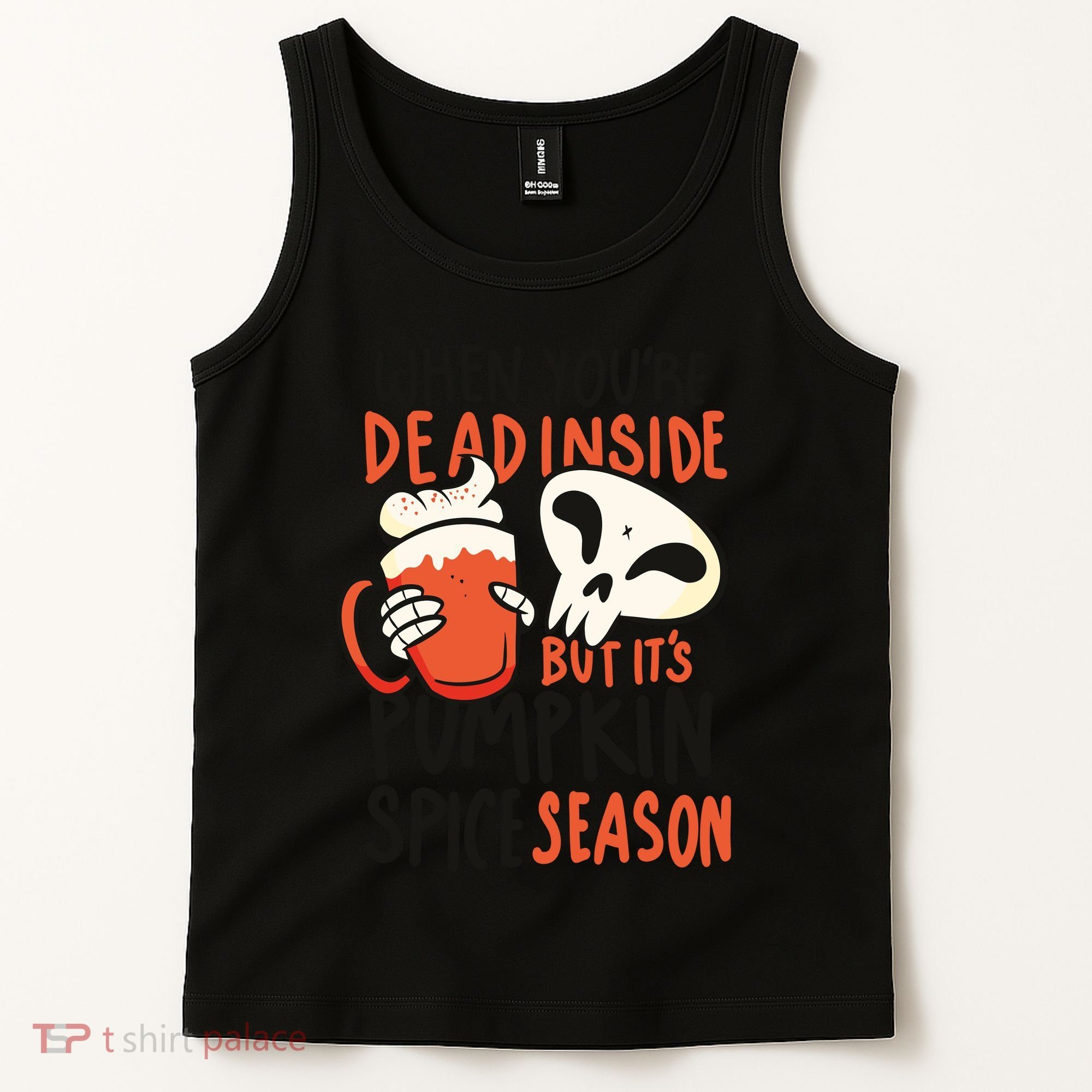When You're Dead Inside Pumpkin Season Tank Top