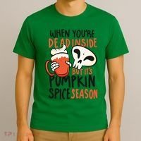 When You're Dead Inside Pumpkin Season T-Shirt thumb 3