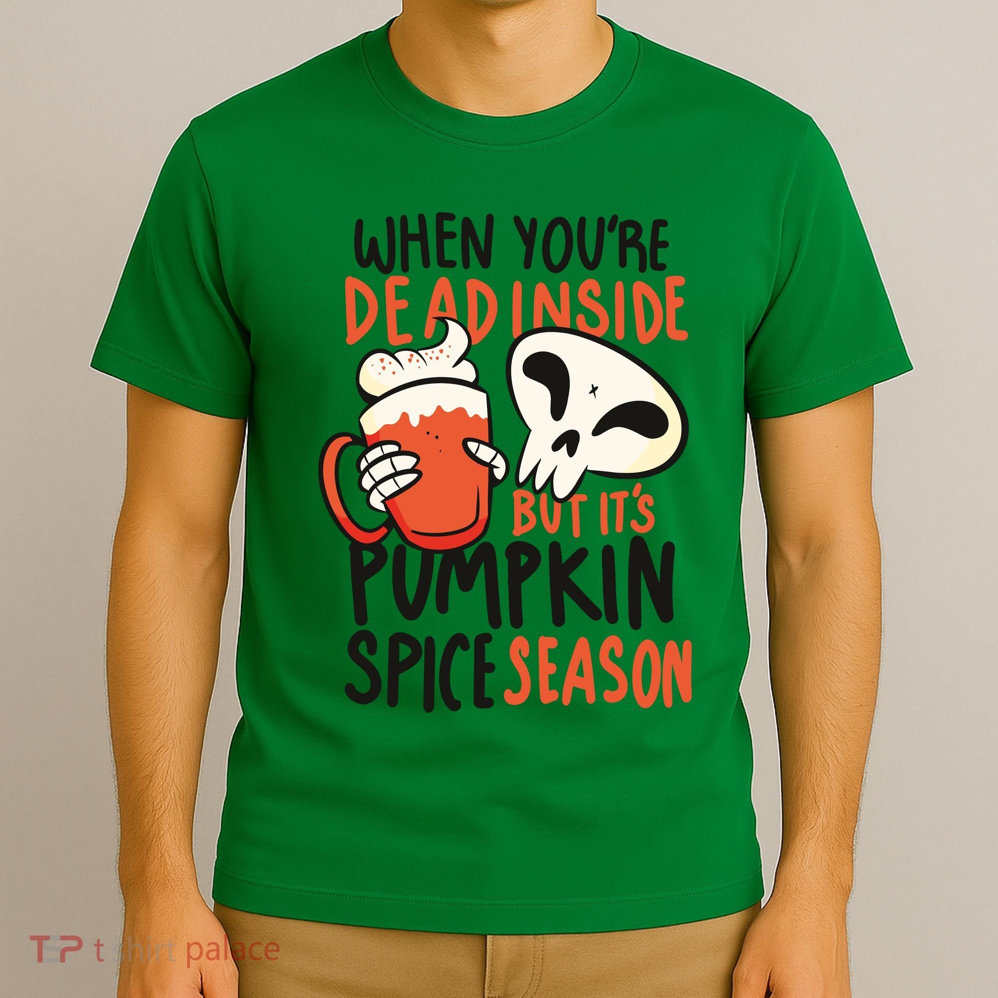 When You're Dead Inside Pumpkin Season T-Shirt