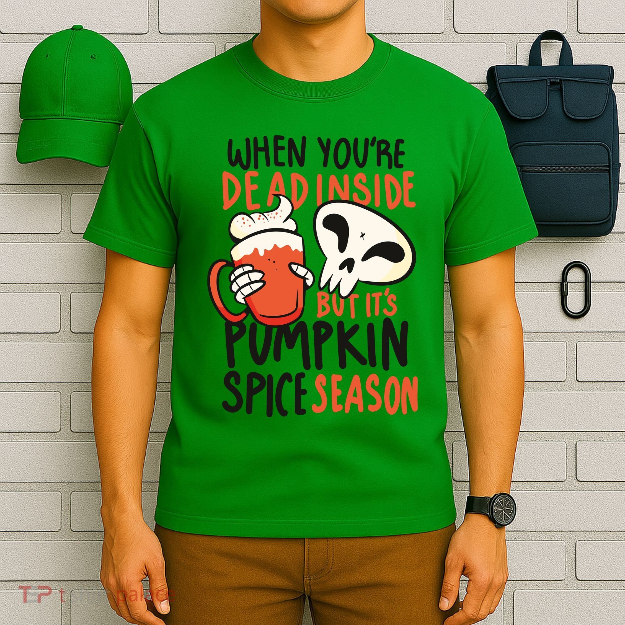 When You're Dead Inside Pumpkin Season T-Shirt