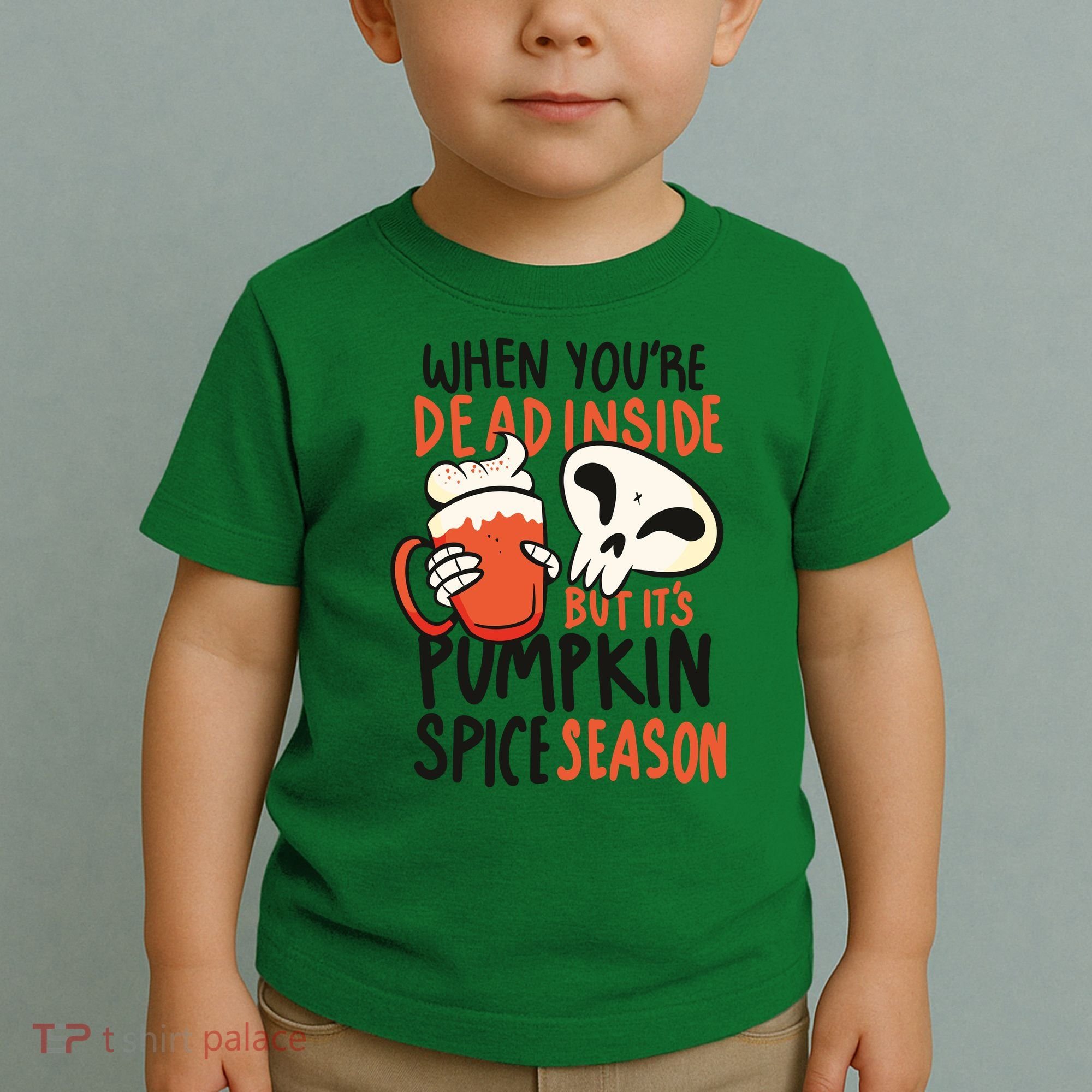 When You're Dead Inside Pumpkin Season Toddler T-Shirt
