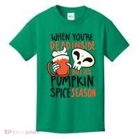 When You're Dead Inside Pumpkin Season Kids T-Shirt thumb 0