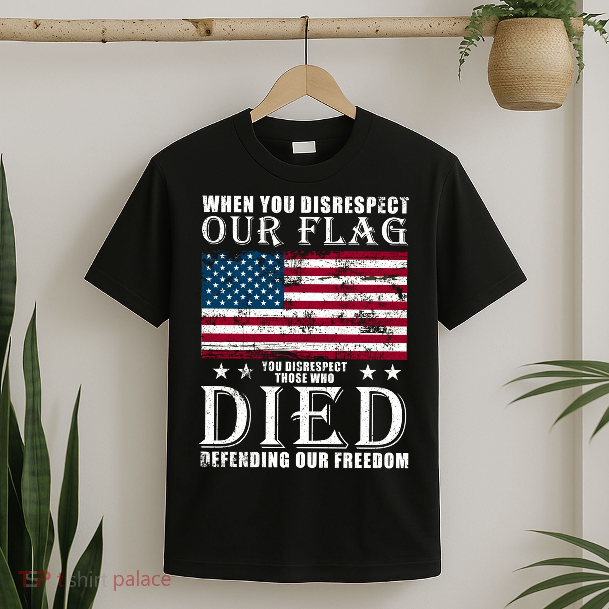 When You Disrespect Our Flag Veteran Memorial Day Gift T-Shirt