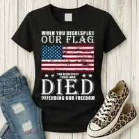 When You Disrespect Our Flag Veteran Memorial Day Gift Women's T-Shirt thumb 3