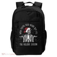 When You're Dead Inside But It's The Holiday Season Sekleton Cute Gift Backpack thumb 0