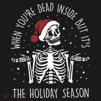 When You're Dead Inside But It's The Holiday Season Sekleton Cute Gift Women's Hoodie thumb 2