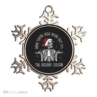When You're Dead Inside But It's The Holiday Season Sekleton Cute Gift Ornament