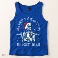 When You're Dead Inside But It's The Holiday Season Sekleton Cute Gift Tank Top thumb 2