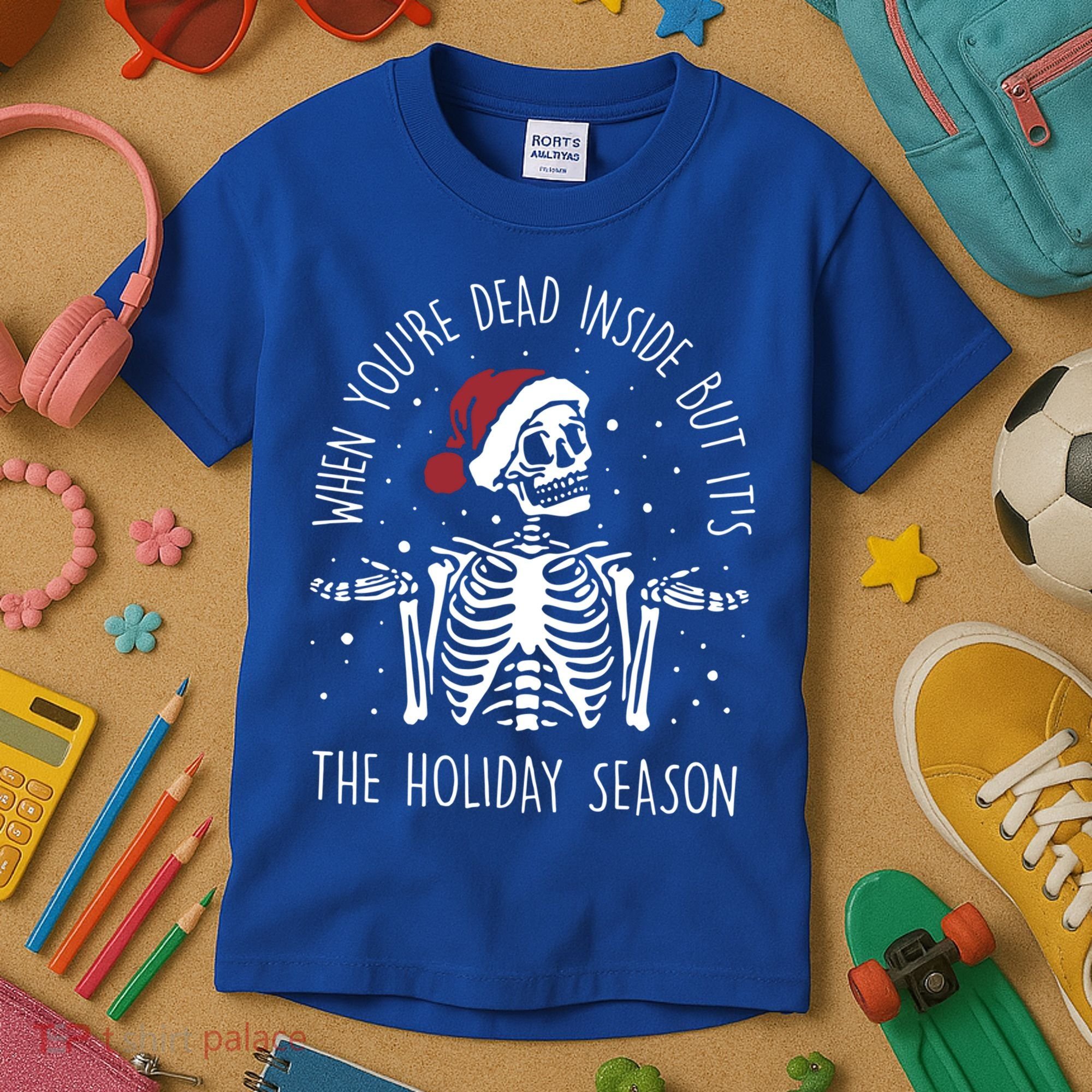 When You're Dead Inside But It's The Holiday Season Sekleton Cute Gift Kids T-Shirt