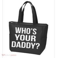 WhoS Your Daddy Funny Sarcastic Novelty Saying Tote Bag thumb 3