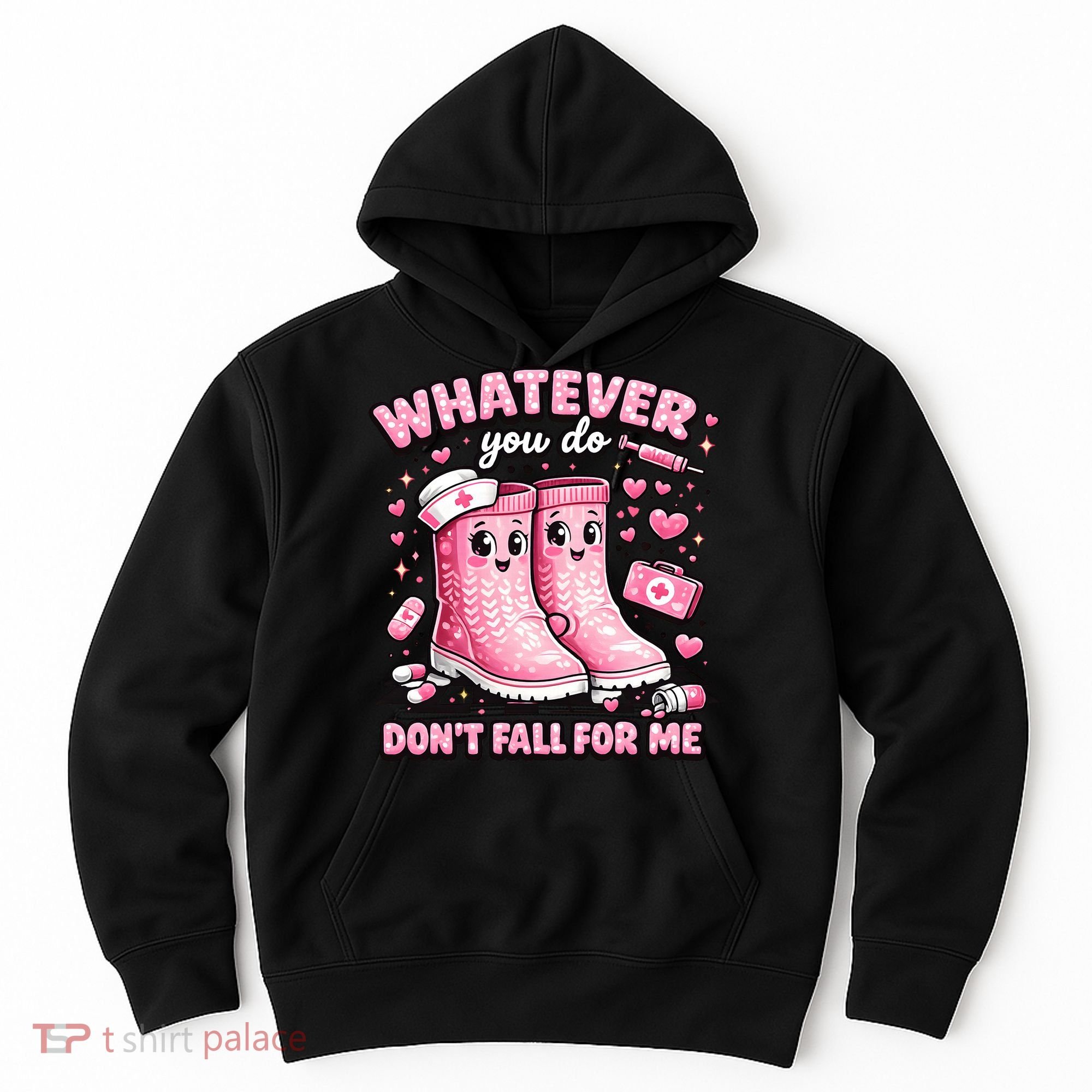 Whatever You Do Don't Fall For Me RN PCT CNA Nurse Valentine Hoodie
