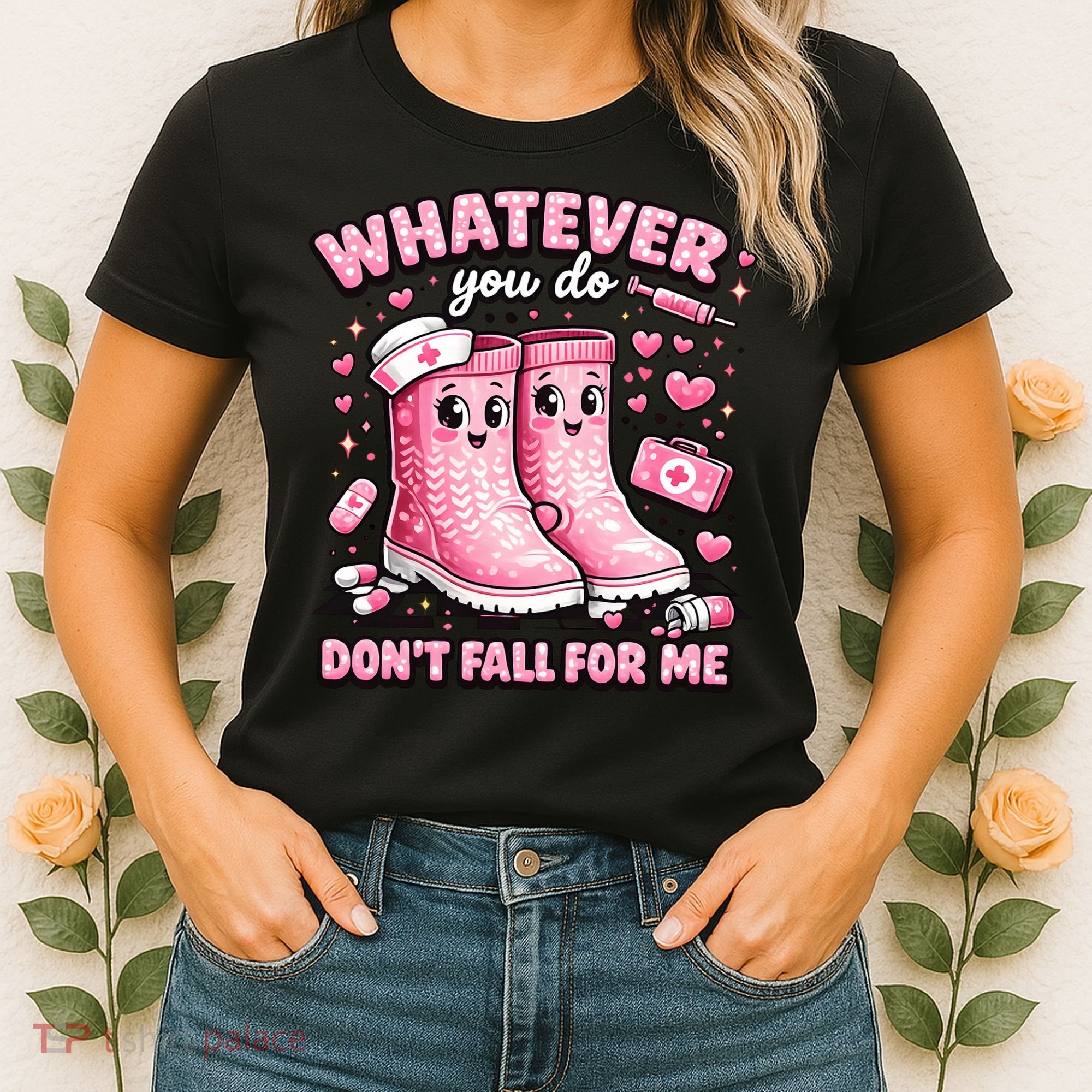 Whatever You Do Don't Fall For Me RN PCT CNA Nurse Valentine Women's T-Shirt