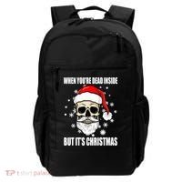 When Youre Dead Inside But Its Christmas Funny Skeleton Backpack thumb 0