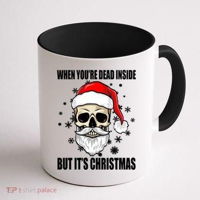 When Youre Dead Inside But Its Christmas Funny Skeleton Coffee Mug back