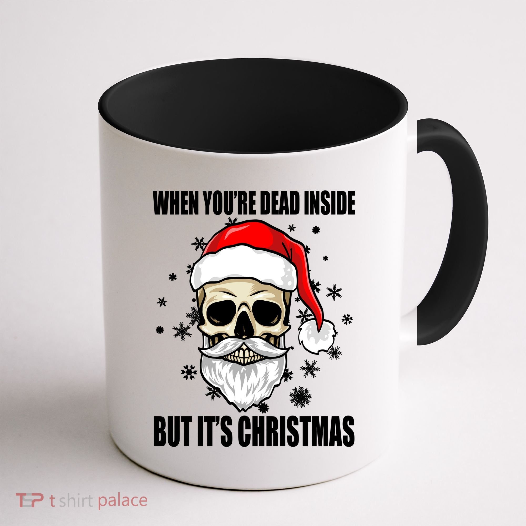 When Youre Dead Inside But Its Christmas Funny Skeleton Coffee Mug