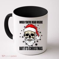 When Youre Dead Inside But Its Christmas Funny Skeleton Coffee Mug thumb 0