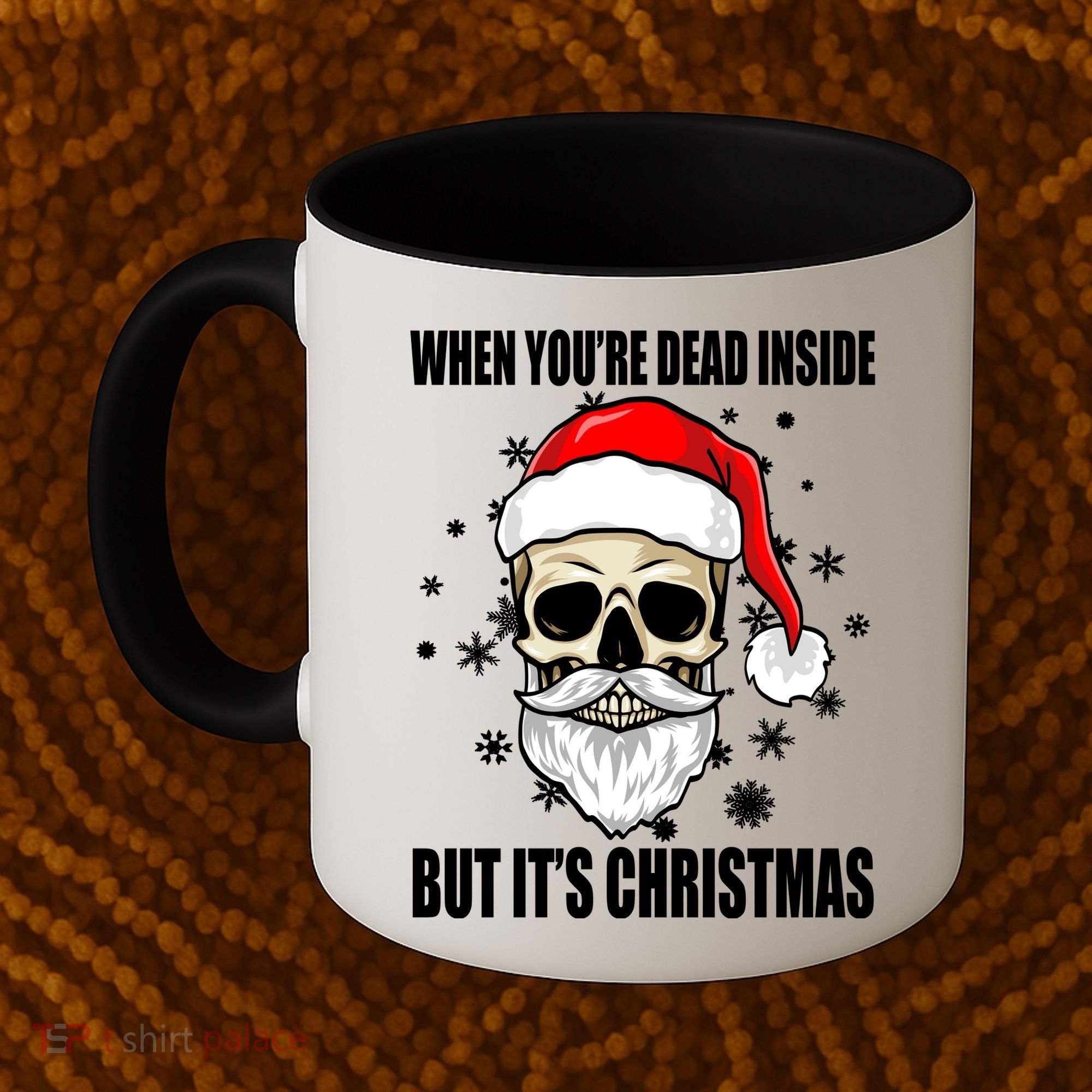 When Youre Dead Inside But Its Christmas Funny Skeleton Coffee Mug