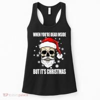 When Youre Dead Inside But Its Christmas Funny Skeleton Women's Tank Top thumb 0