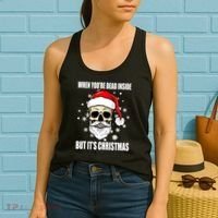 When Youre Dead Inside But Its Christmas Funny Skeleton Women's Tank Top thumb 2