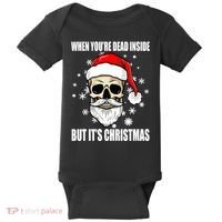 When Youre Dead Inside But Its Christmas Funny Skeleton Baby Bodysuit thumb 0