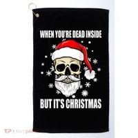 When Youre Dead Inside But Its Christmas Funny Skeleton Golf Towel thumb 0