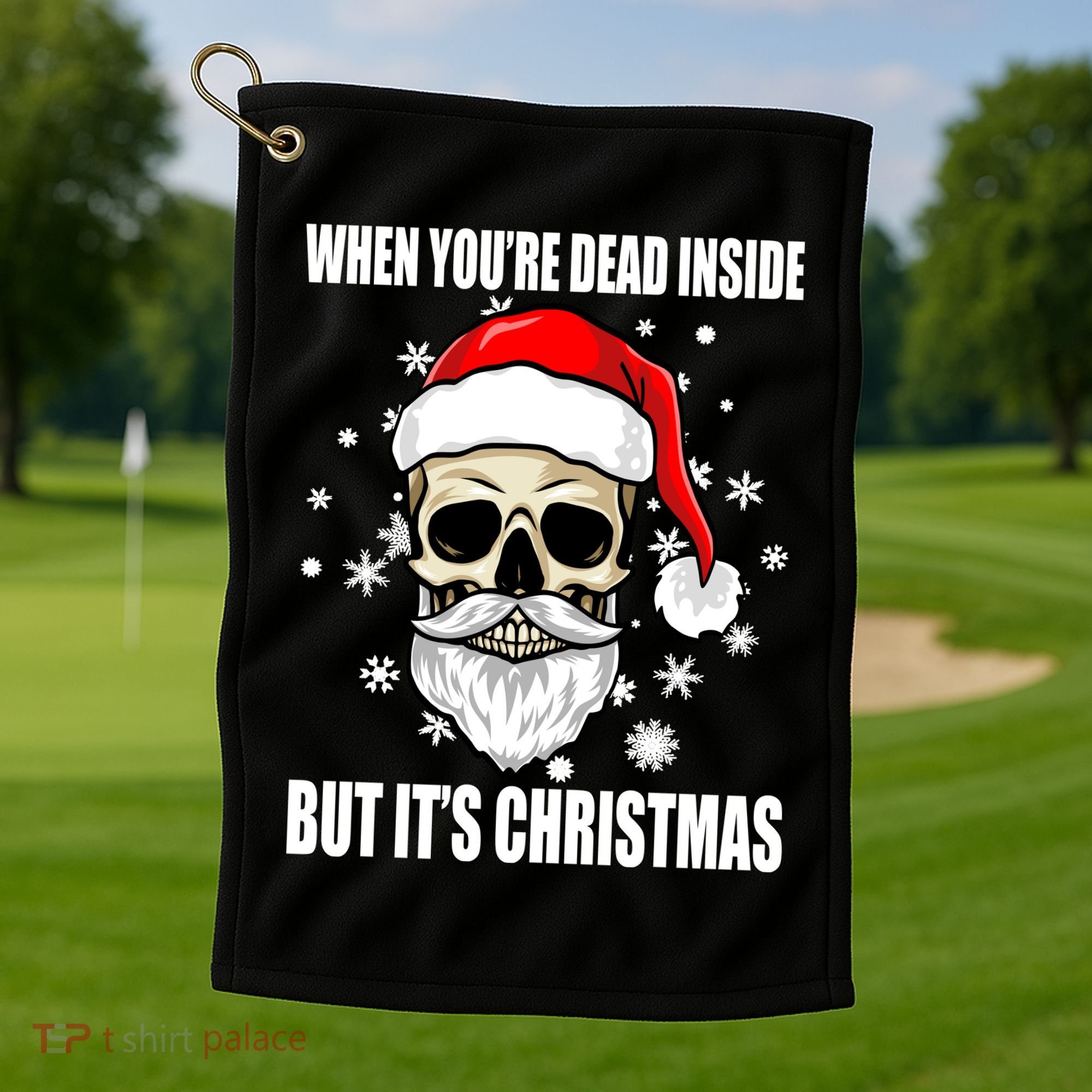When Youre Dead Inside But Its Christmas Funny Skeleton Golf Towel