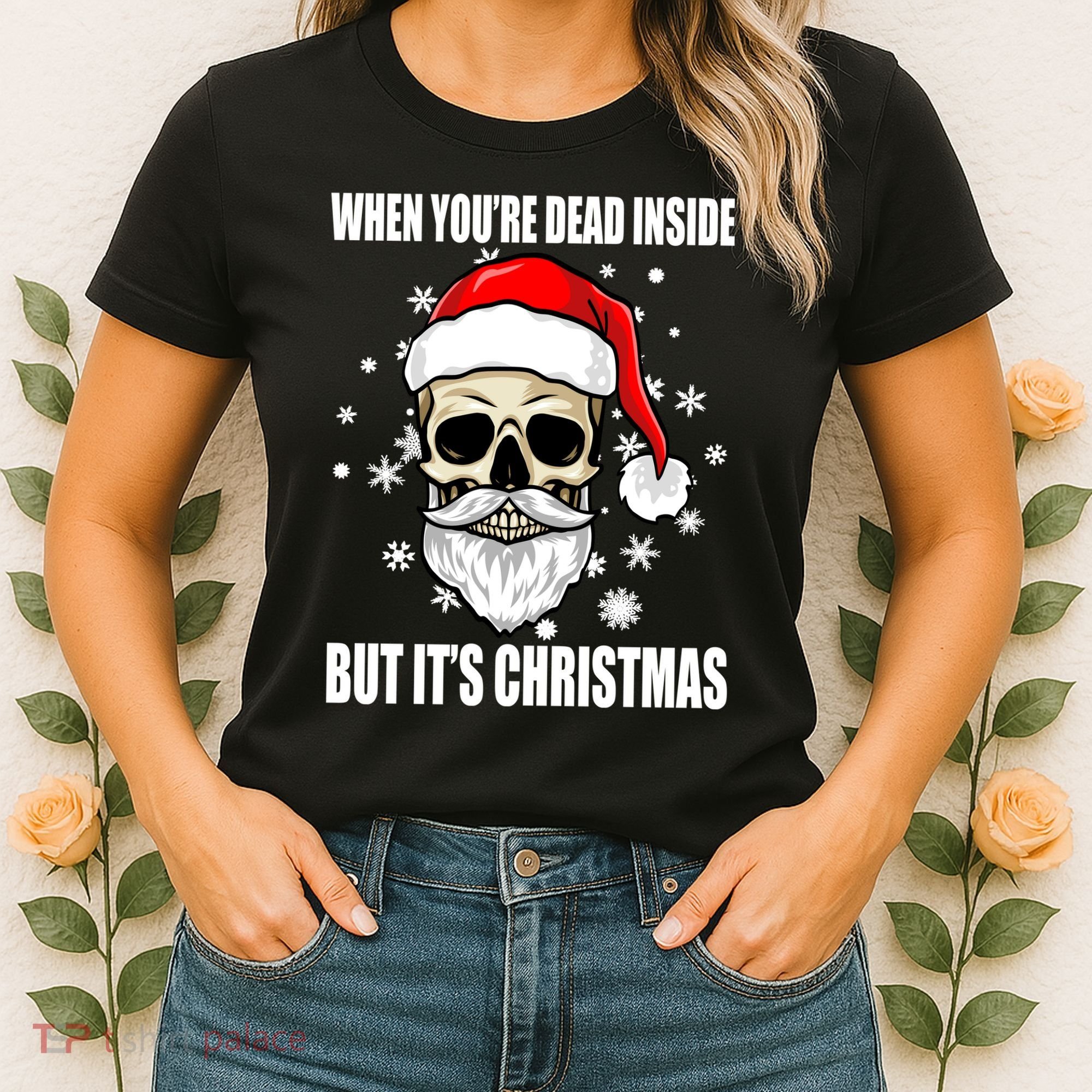 When Youre Dead Inside But Its Christmas Funny Skeleton Women's T-Shirt