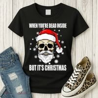 When Youre Dead Inside But Its Christmas Funny Skeleton Women's T-Shirt thumb 3