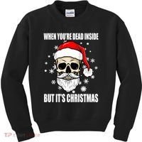 When Youre Dead Inside But Its Christmas Funny Skeleton Kids Sweatshirt thumb 0
