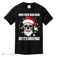 When Youre Dead Inside But Its Christmas Funny Skeleton Kids T-Shirt thumb 0