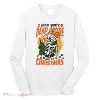 When You're Dead Inside But It's Christmas Long Sleeve Shirt thumb 0