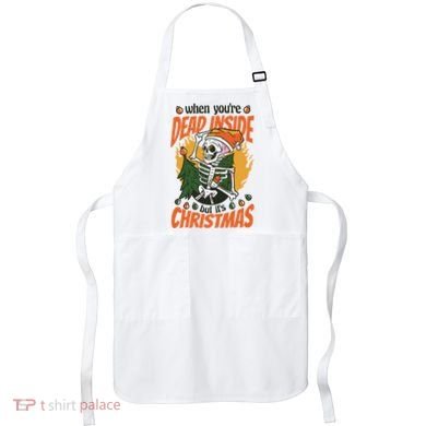 When You're Dead Inside But It's Christmas Apron