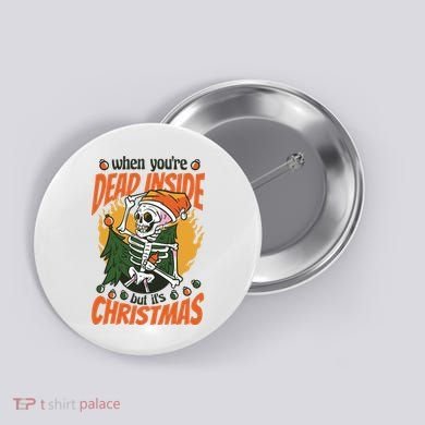 When You're Dead Inside But It's Christmas Button
